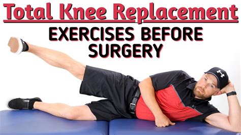 10 Exercises Before Knee Replacement Surgery .